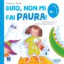 Raffaello Libro "Buio, non mi fai paura!" Raffaello Libro "Buio, non mi fai paura!"