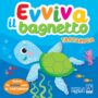 Raffaello Libro "Evviva il bagnetto", Tartaruga Raffaello Libro "Evviva il bagnetto", Tartaruga